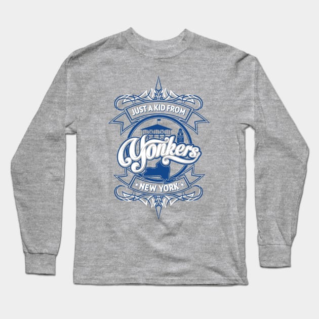 Jus a Kid from Yonkers, NY Long Sleeve T-Shirt by JP